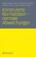 Konstruierte Normalitäten - normale Abweichungen