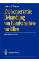 Die Konservative Behandlung Von Bandscheibenvorfällen