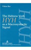 The Hebrew Verb HYH as a Macrosyntactic Signal