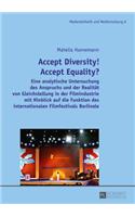 Accept Diversity! Accept Equality?