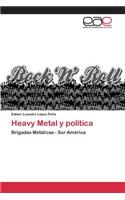 Heavy Metal y política
