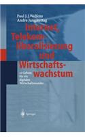 Internet, Telekomliberalisierung Und Wirtschaftswachstum
