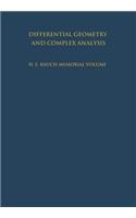 Differential Geometry and Complex Analysis: A Volume Dedicated to the Memory of Harry Ernest Rauch(English)