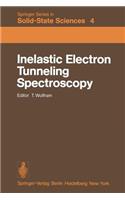 Inelastic Electron Tunneling Spectroscopy
