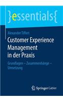 Customer Experience Management in Der PRAXIS