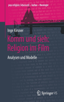 Komm Und Sieh: Religion Im Film