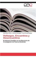 Hallazgos, Encuentros y Desencuentros
