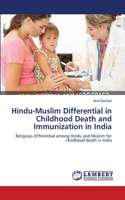 Hindu-Muslim Differential in Childhood Death and Immunization in India