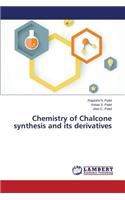 Chemistry of Chalcone synthesis and its derivatives