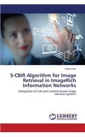 S-CBIR Algorithm for Image Retrieval in ImageRich Information Networks