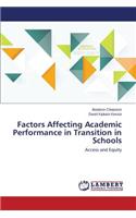 Factors Affecting Academic Performance in Transition in Schools