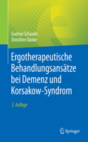 Ergotherapeutische Behandlungsansätze Bei Demenz Und Korsakow-Syndrom