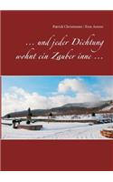 ... und jeder Dichtung wohnt ein Zauber inne ...
