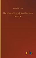 Salem Witchcraft, the Planchette Mystery
