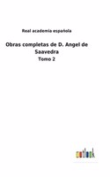 Obras completas de D. Angel de Saavedra