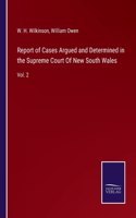 Report of Cases Argued and Determined in the Supreme Court Of New South Wales
