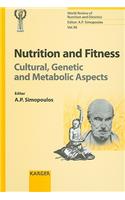 Nutrition and Fitness: Cultural, Genetic, and Metabolic Aspects