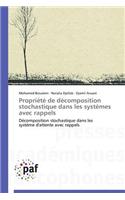 Propriété de Décomposition Stochastique Dans Les Systèmes Avec Rappels