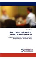 The Ethical Behavior in Public Administration