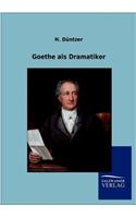 Goethe als Dramatiker