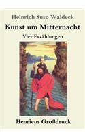 Kunst um Mitternacht (Großdruck)