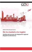 De la ciudad a la región