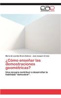 Como Ensenar Las Demostraciones Geometricas?