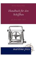 Handbuch fuer den Schiffbau aus dem Jahre 1877