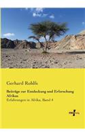 Beiträge zur Entdeckung und Erforschung Afrikas: Erfahrungen in Afrika, Band 4(German)