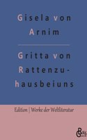 Leben der Hochgräfin Gritta von Rattenzuhausbeiuns: Märchen