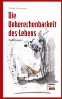 Unberechenbarkeit des Lebens