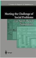 Meeting the Challenge of Social Problems Via Agent-Based Simulation
