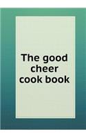 The good cheer cook book