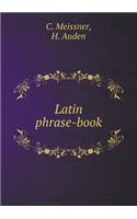 Latin Phrase-Book