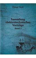 Sammlung Elektrotechnischer Vorträge Band 3