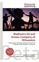 Wadham's Oil and Grease Company of Milwaukee: (English)