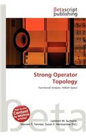 Strong Operator Topology: (English)