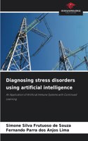 Diagnosing stress disorders using artificial intelligence
