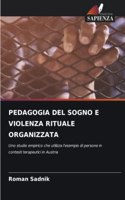 Pedagogia del Sogno E Violenza Rituale Organizzata