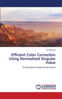 Efficient Color Correction Using Normalized Singular Value