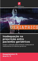 Inadequação na prescrição entre pacientes geriátricos