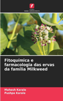 Fitoquímica e farmacologia das ervas da família Milkweed