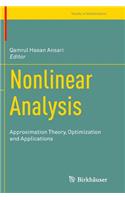 Nonlinear Analysis: Approximation Theory, Optimization and Applications