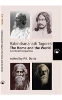 Rabindranath Tagore’S ‘The Home And The World’: A Critical Companion