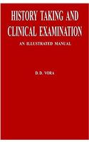 HISTORY TAKING AND CLINICAL EXAMINATION: AN ILLUSTRATED MANUAL