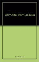 Your Childs Body Language