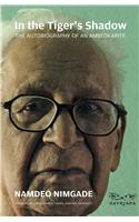 In the Tiger’s Shadow: The Autobiography of an Ambedkarite