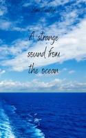 strange sound from the ocean