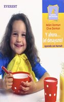 Y ahora... Â¡el desayuno! (Montana encantada / Aprendo con Hannah) (Spanish Edition)