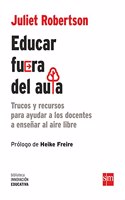 Educar fuera del aula: Trucos y recursos para ayudar a los docentes a ensenar al aire libre
